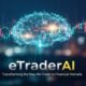 eTraderAI: Transforming the Way We Trade in Financial Markets