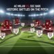 Ac milan vs ssc bari timeline: Historic Battles on the Pitch