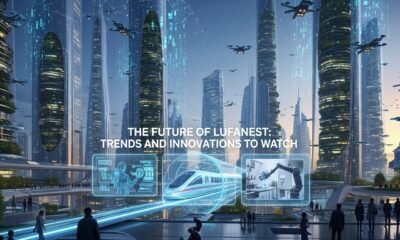 The Future of Lufanest: Trends and Innovations to Watch